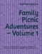 Family Picnic Adventures – Volume 1: A Fun Family Outing Coloring and Activity Book for Kids Ages 4–8 Featuring Picnics, Parks, Nature, Outdoor Games, Food and Family Fun