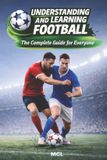 Understanding Independently Published Understanding and Learning Football