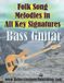 Libri GmbH Folk Song Melodies in All Key Signatures BASS GUITAR