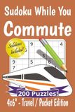 Sudoku While You Commute Puzzle Book
