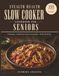 Stealth Health Slow Cooker Cookbook for Seniors
