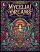 Mycelial Dreams: A Psychadelic Mushroom Coloring Journey