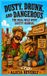 Dusty, Bol Frontier Disaster- Dusty, Drunk, and Dangerous Paperback