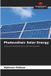 Photovoltaic Our Knowledge Publishing Photovoltaic Solar Energy: Sizing and Maintenance of Off-Grid Systems Paperback