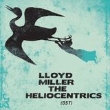 K7 Music Lloyd & The Heliocentrics Miller - Ost