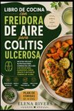 LIBRO DE COCINA CON FREIDORA DE AIRE PARA COLITIS ULCEROSA