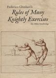 Federico HEMA Bookshelf Federico Ghislieri's Rules of Many Knightly Exercises