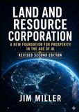 Land and Resource Corporation: A New Foundation for Prosperity in the Age of AI