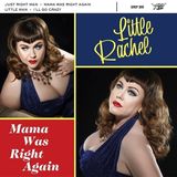 Sonic Rendezvous Little Rachel - Mama Was Right Again (7" Single)