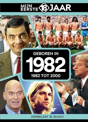Geboren 1982: 1982 tot 2000