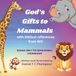 God's Gifts to Mammals: English to Spanish Edition