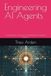 Engineering AI Agents: Architectures, Swarms, and Enterprise Production Patterns