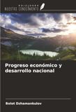 Progreso OmniScriptum SRL Progreso económico y desarrollo nacional Paperback