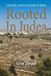 Rooted- Rooted in Judea Paperback