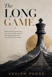 The Long Game: Hard truths about money, fear, trust, and the patterns that quietly decide who rises and who stays stuck.