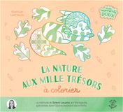 La nature aux mille trésors à colorier: Avec plus de 40 coloriages pour se détendre