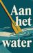 Aan Waries B.V. Aan het water