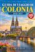 Guida Colonia Guida di viaggio 2026-2027