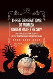 Three Libri GmbH Three Generations of Women Under Half the Sky Paperback