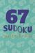 67 Sudoku Puzzles for Kids