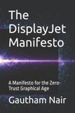 The DisplayJet The DisplayJet Manifesto