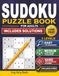 Sudoku Puzzle Book for Adults: Easy, Medium & Hard Levels – 372 Hand-Verified Puzzles with One Unique Solution. Complete Solutions Included.