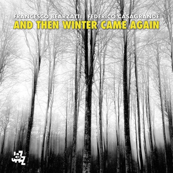 And Francesco Bearzatti & Federico Casagrande - And Then Winter Came Again (CD)