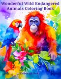 Wonderful Wild Endangered Species Coloring Book