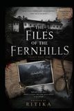 THE FILES OF THE FERNHILLS