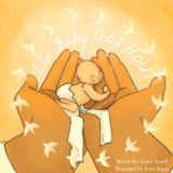 The Born Of The Spirit A Baby Was Born-The Baby God Holds Paperback