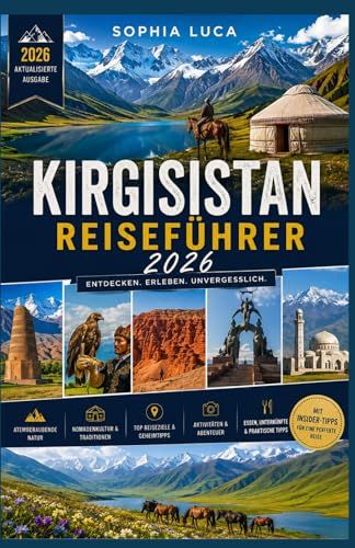 Kirgisistan Reiseführer 2026