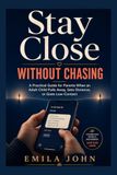 Stay Close Without Chasing: A Practical Guide for Parents When an Adult Child Pulls Away, Sets Distance, or Goes Low-Contact