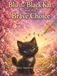 Blu the Black Kat and the Brave Choice