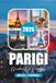 PARIGI GUIDA DI VIAGGIO 2026