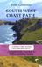 SOUTH WEST COAST PATH: A Week’s Trek Along The Cornish Cliffs: A Complete Guide From Bude To Padstow, Including Camping