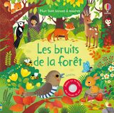 Les Usborne Mon livre sonore à toucher- Les bruits de la forêt