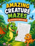 Amazing Creature Mazes-24 Fun Black&White Mazes