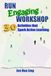 RUN ENGAGING WORKSHOPS: 30 ACTIVITIES THAT SPARK ACTIVE LEARNING