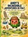 ANDY'S AMAZING ITALY ADVENTURE: A coloring journey through Italy for little explorers aged 4–8