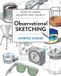 Observational Rockport Publishers Observational Sketching