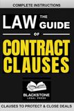 Contract Clauses: Writing Perfect Contract Clauses For Every Agreement. Everything! You Need To Know About Legal Clauses. Plus, Model Clauses to Protect, Negotiate, and Close Deals