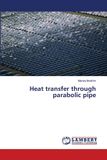 Heat Lap Lambert Academic Publishing Heat transfer through parabolic pipe