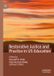 Restorative Palgrave Macmillan Restorative Justice and Practice in US Education Paperback