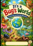 It’s A Bugs World Colouring Book