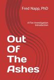 Out Of The Ashes: A Fire Investigation Introduction
