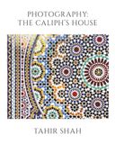 Photography: The Caliph's House