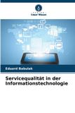 Servicequalität OmniScriptum SRL Servicequalität in der Informationstechnologie