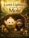 Luma Libri GmbH Luma Lightseed and the Mole Paperback