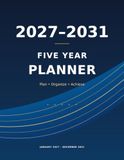 2027–2031 Five Year Planner 2027-2031: Monthly & Yearly Organizer