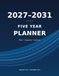 2027–2031 Five Year Planner 2027-2031: Monthly & Yearly Organizer